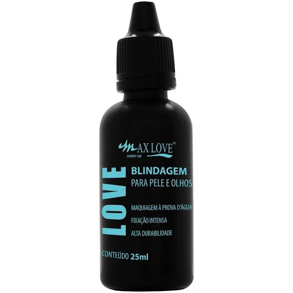 Max Love Blindagem para Pele e Olhos - Fixador de Maquiagem 25ml